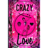 Crazy Love: Faux Vintage Cover Design - Paperback