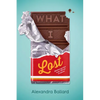 What I Lost - Paperback