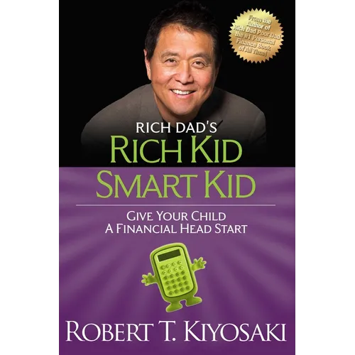 Rich Kid Smart Kid: Giving Your Child a Financial Head Start - Paperback