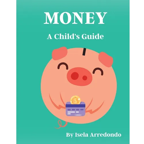 Money A Child's Guide - Paperback