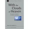 With the Clouds of Heaven: The Book of Daniel in Biblical Theology Volume 32 - Paperback