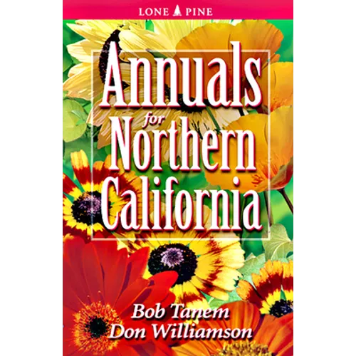 Annuals for Northern California - Paperback