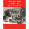 United States Marines at Harper's Ferry and in the Civil War - Paperback