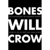 Bones Will Crow - Paperback