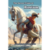 The Seven Trials of Rostam: A Journey in Shahnameh for Kids - Paperback