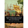 Brevisima relacion de la destruccion de las indias - Paperback