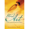 Word Art: Visually Created by the Skill of Penned Words - Hardcover
