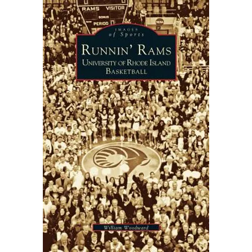 Runnin' Rams: University of Rhode Island Basketball - Hardcover