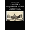 Hospital Life in Enlightenment Scotland - Paperback
