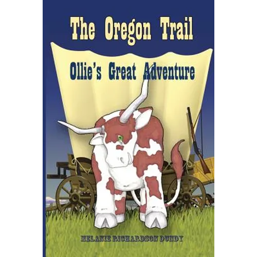 The Oregon Trail: Ollie's Great Adventure - Paperback