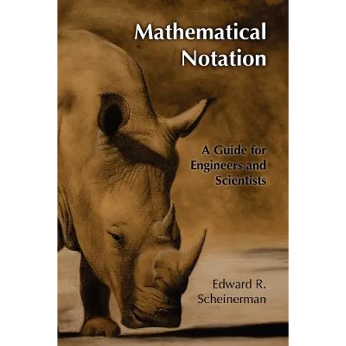 Mathematical Notation: A Guide for Engineers and Scientists - Paperback