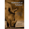Mathematical Notation: A Guide for Engineers and Scientists - Paperback