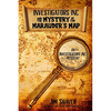 Investigators, Inc. & the Mystery of the Marauder's Map: A Children's Christian Mystery - Paperback