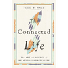 The Connected Life: The Art and Science of Relational Spirituality - Hardcover