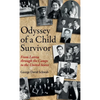 Odyssey of a Child Survivor: From Latvia Through the Camps to the United States - Hardcover
