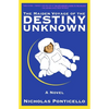 The Maiden Voyage of The Destiny Unknown - Paperback