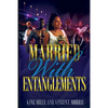 Married with Entanglements (Diary of a Ratchet Bride) - Paperback