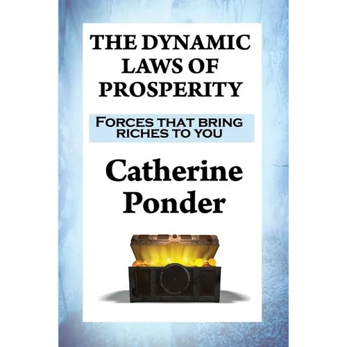 The Dynamic Laws of Prosperity: Forces that bring riches to you - Paperback