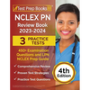 NCLEX PN Review Book 2023 - 2024: 3 Practice Tests (450+ Examination Questions) and LPN NCLEX Prep Guide [4th Edition] - Paperback