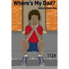 Where's My Dad? - Paperback