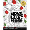 Make Love, Not War: An Adult Coloring Book - Paperback