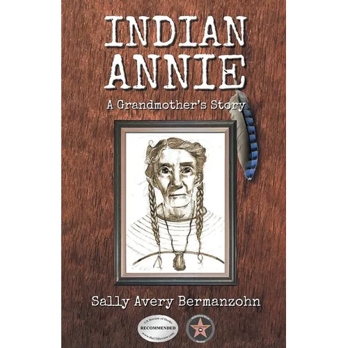 Indian Annie: A Grandmother's Story - Paperback