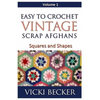Easy To Crochet Vintage Scrap Afghans: Squares and Shapes - Paperback