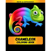 Chameleon Coloring Book (NEW & EXPANDED): Wonderful Chameleon Coloring Book For Chameleon Lover, Adults, Teens - Paperback