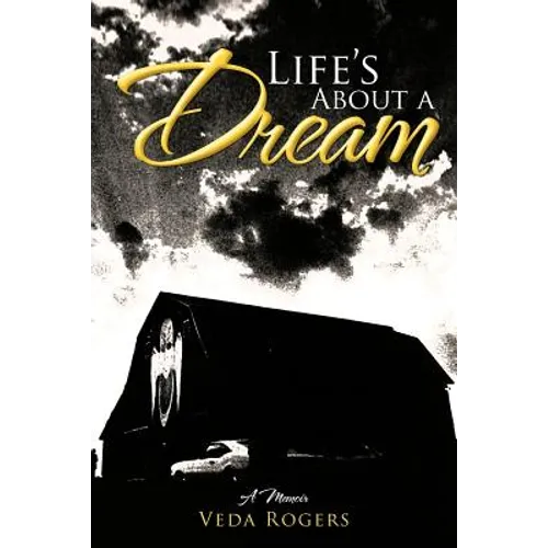 Life's about a Dream: A Memoir - Paperback