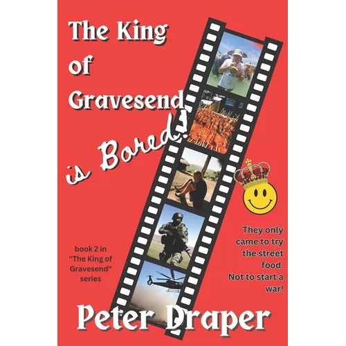 The King of Gravesend is Bored!: What Could Possibly Go Wrong? - Paperback