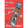 The King of Gravesend is Bored!: What Could Possibly Go Wrong? - Paperback