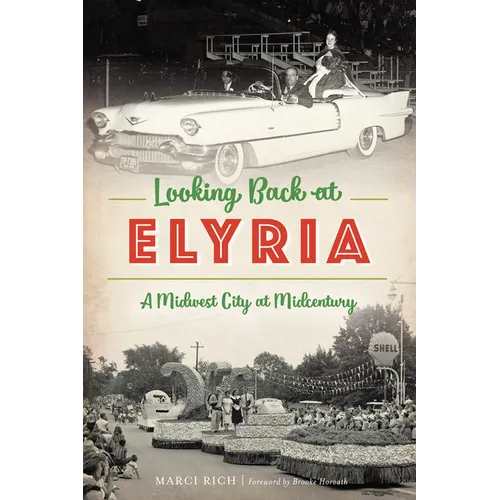 Looking Back at Elyria: A Midwest City at Midcentury - Paperback