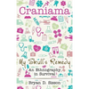 Craniama: My Skull's Remedy - Hardcover