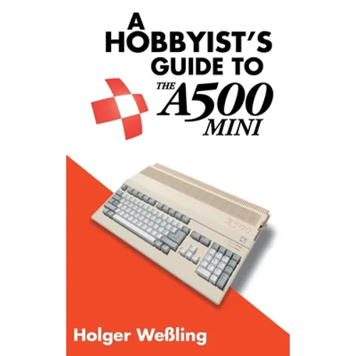 A Hobbyist's Guide to THEA500 Mini - Hardcover