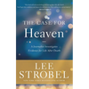 The Case for Heaven: A Journalist Investigates Evidence for Life After Death - Hardcover