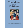 The Mass and its Folklore - Paperback