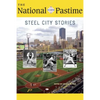 The National Pastime, 2018: Steel City Stories - Paperback