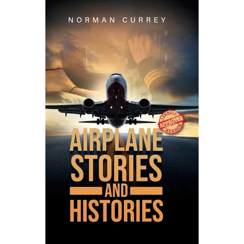 Airplane Stories and Histories - Hardcover