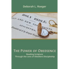 The Power of Obedience: Reading Scripture Through the Lens of Obedient Discipleship - Paperback