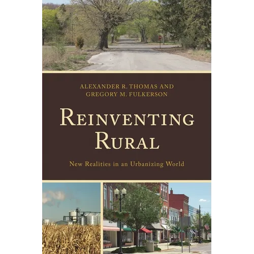 Reinventing Rural: New Realities in an Urbanizing World - Paperback