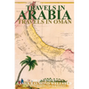 Travels in Arabia: Travels in Oman - Paperback