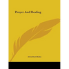 Prayer And Healing - Paperback