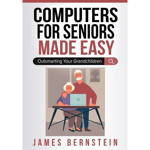 Computers for Seniors Made Easy - Paperback