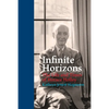 Infinite Horizons: The Life and Times of Horace Holley - Paperback