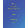 C Here - Programming In C in Linux and Raspberry Pi - Paperback