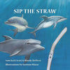 Sip the Straw - Paperback