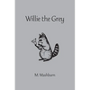 Willie the Grey - Paperback