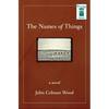 The Names of Things - Paperback