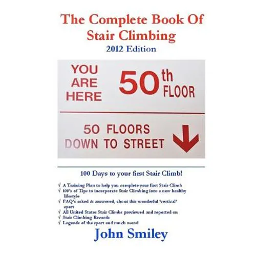 The Complete Book of Stair Climbing (2012 Edition) - Paperback