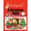 A Christmas Child - Paperback